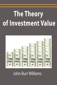 bokomslag The Theory of Investment Value