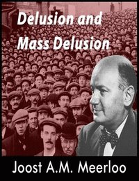bokomslag Delusion and Mass Delusion