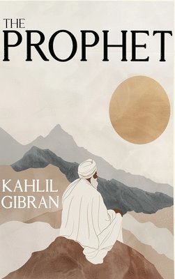 Khalil Gibran - Prophet, Inbunden
