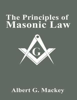 The Principles of Masonic Law 1