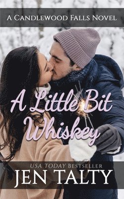 Little Bit Whiskey