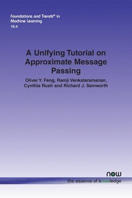bokomslag A Unifying Tutorial on Approximate Message Passing
