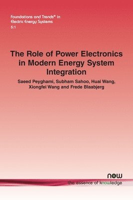 The Role of Power Electronics in Modern Energy System Integration 1