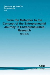 bokomslag From the Metaphor to the Concept of the Entrepreneurial Journey in Entrepreneurship Research