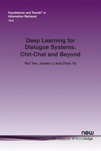 bokomslag Deep Learning for Dialogue Systems: Chit-Chat and Beyond