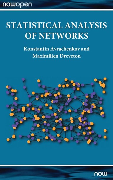 Konstantin Avrachenkov, Maximilien Dreveton - Statistical Analysis of Networks, Inbunden