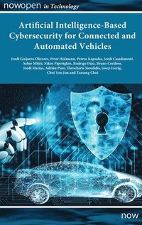 bokomslag Artificial Intelligence-Based Cybersecurity for Connected and Automated Vehicles