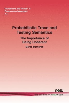 bokomslag Probabilistic Trace and Testing Semantics