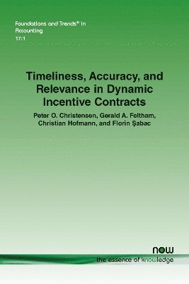 bokomslag Timeliness, Accuracy, and Relevance in Dynamic Incentive Contracts