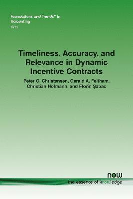 Timeliness, Accuracy, and Relevance in Dynamic Incentive Contracts 1