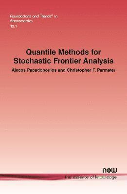 Quantile Methods for Stochastic Frontier Analysis 1