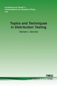 bokomslag Topics and Techniques in Distribution Testing