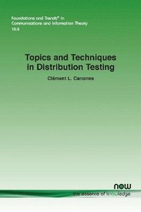 bokomslag Topics and Techniques in Distribution Testing