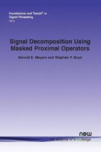 bokomslag Signal Decomposition Using Masked Proximal Operators