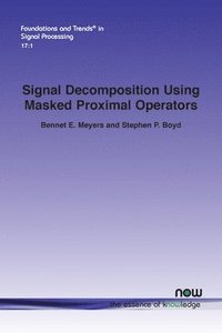 bokomslag Signal Decomposition Using Masked Proximal Operators