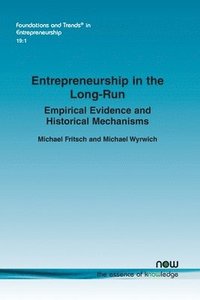 bokomslag Entrepreneurship in the Long-Run: Empirical Evidence and Historical Mechanisms
