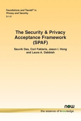 The Security & Privacy Acceptance Framework (SPAF) 1