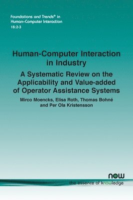 bokomslag Human-Computer Interaction in Industry: A Systematic Review on the Applicability and Value-Added of Operator Assistance Systems