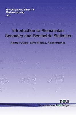bokomslag Introduction to Riemannian Geometry and Geometric Statistics