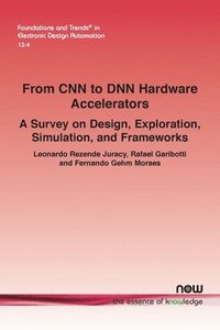 bokomslag From CNN to DNN Hardware Accelerators