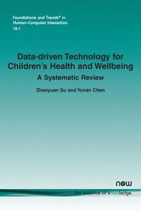 bokomslag Data-Driven Technology for Children's Health and Wellbeing