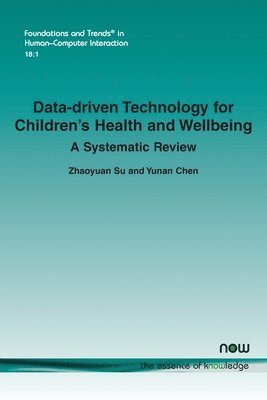 bokomslag Data-Driven Technology for Children's Health and Wellbeing: A Systematic Review