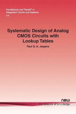 Systematic Design of Analog CMOS Circuits with Lookup Tables 1