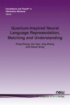 Quantum-Inspired Neural Language Representation, Matching and Understanding 1