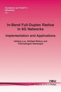 bokomslag In-Band Full-Duplex Radios in 6G Networks