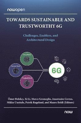 Towards Sustainable and Trustworthy 6G 1