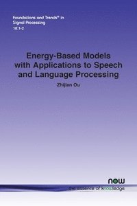 bokomslag Energy-Based Models with Applications to Speech and Language Processing