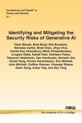Identifying and Mitigating the Security Risks of Generative AI 1