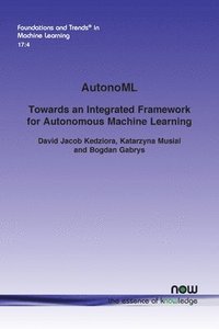 bokomslag Autonoml: Towards an Integrated Framework for Autonomous Machine Learning