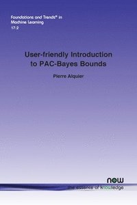 bokomslag User-friendly Introduction to PAC-Bayes Bounds