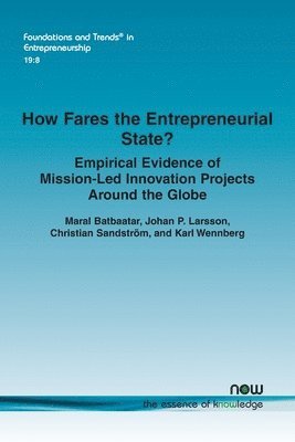 bokomslag How Fares the Entrepreneurial State? Empirical Evidence of Mission-Led Innovation Projects Around the Globe