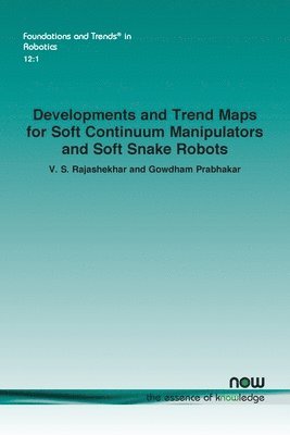 Developments and Trend Maps for Soft Continuum Manipulators and Soft Snake Robots 1