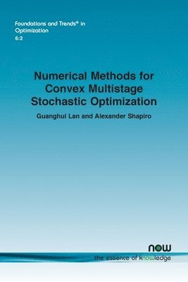 Numerical Methods for Convex Multistage Stochastic Optimization 1