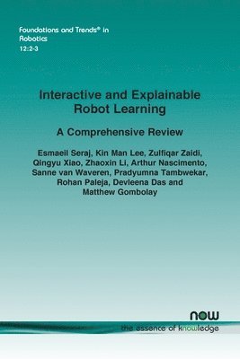bokomslag Interactive and Explainable Robot Learning: A Comprehensive Review