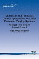 On Robust and Predictive Control Approaches for Linear Parameter Varying Systems 1