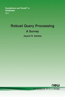 bokomslag Robust Query Processing: A Survey