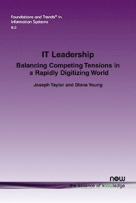 bokomslag It Leadership: Balancing Competing Tensions in a Rapidly Digitizing World