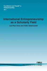 bokomslag International Entrepreneurship as a Scholarly Field