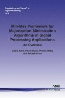 Min-Max Framework for Majorization-Minimization Algorithms in Signal Processing Applications 1