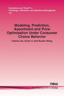 Modeling, Prediction, Assortment and Price Optimization Under Consumer Choice Behavior 1