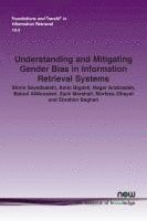 bokomslag Understanding and Mitigating Gender Bias in Information Retrieval Systems