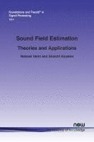 bokomslag Sound Field Estimation: Theories and Applications