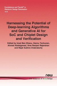 bokomslag Harnessing the Potential of Deep-learning Algorithms and Generative AI for SoC and Chiplet Design and Verification