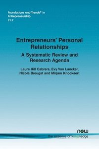 bokomslag Entrepreneurs' Personal Relationships: A Systematic Review and Research Agenda