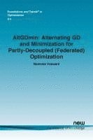 bokomslag AltGDmin: Alternating GD and Minimization for Partly-decoupled (Federated) Optimization