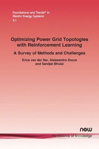 bokomslag Optimizing Power Grid Topologies with Reinforcement Learning: A Survey of Methods and Challenges